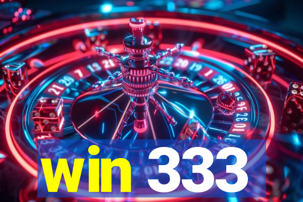 win 333